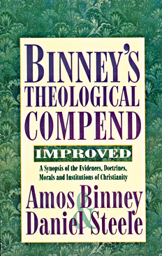 Binney’s Theological Compend Improved Binney’s Theological Compend Improved